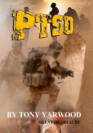 Cover of the book PTSD Silent Heartache by Matthew Kroach