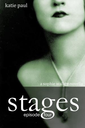 Cover of the book Stages | Episode Four by Evelyn Lyes