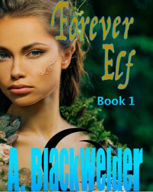 Cover of the book Forever Elf by Ami Blackwelder