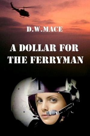 Cover of the book A Dollar for The Ferryman by Mark Lee Ryan