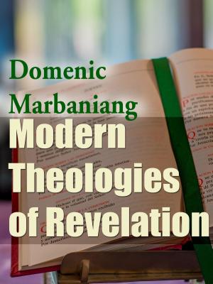 Cover of the book Modern Theologies of Revelation by Domenic Marbaniang