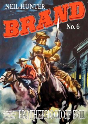 Cover of the book Brand 6: Brotherhood of Evil by Marshall Grover