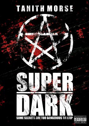Cover of the book Super Dark: The Complete Three-Book Collection by Jess Mahler