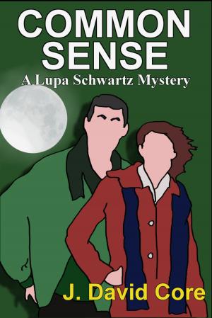 Cover of the book Common Sense: A Lupa Schwartz Mystery by Mary Anne Kelly