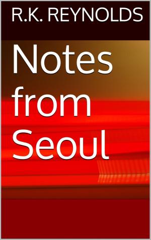 Cover of the book Notes from Seoul by Joe Cosentino