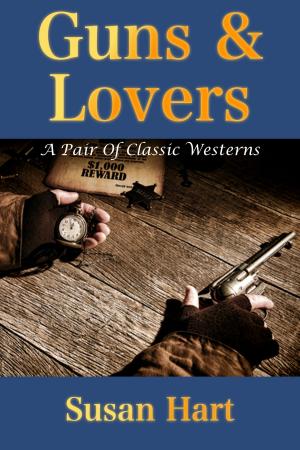 Book cover of Guns & Lovers (A Pair Of Classic Westerns)