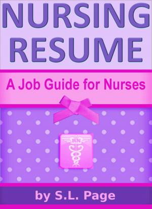Cover of Nursing Resume: A Job Guide for Nurses