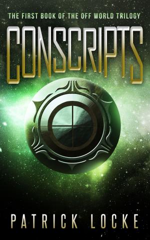 Cover of Conscripts: The First Book Of The Off World Trilogy