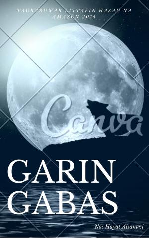 Cover of the book Garin Gabas by Katryn Ali