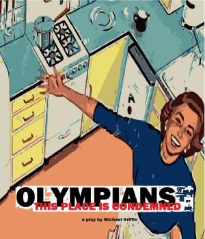 Cover of the book OLYMPIANS or This Place Is Condemned (A Play) by Clarice Lispector
