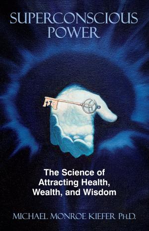 Cover of the book Superconscious Power: The Science of Attracting Health, Wealth, and Wisdom by Fatai Kasali