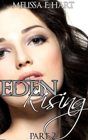 Cover of Eden Rising - Part 2 (Eden Rising, Book 2) (BBW Erotica)