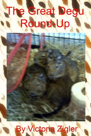 Cover of the book The Great Degu Round-Up by Nancy W. Cortelyou