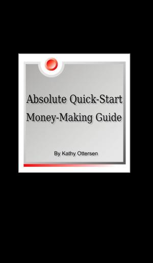 bigCover of the book Absolute Quick-Start, Money-Making Guide by 