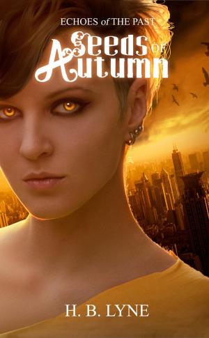 Cover of the book Seeds of Autumn by Kathlyn Grace