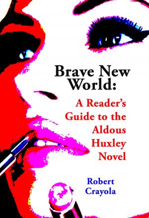 Book cover of Brave New World: A Reader's Guide to the Aldous Huxley Novel