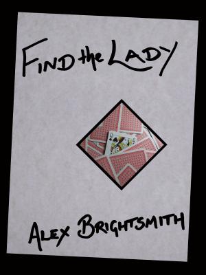 Cover of the book Find the Lady by Alex Montrasio