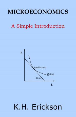 Cover of the book Microeconomics: A Simple Introduction by K.H. Erickson