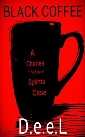 Book cover of Black Coffee: A Charles "The Solver" Splints Case