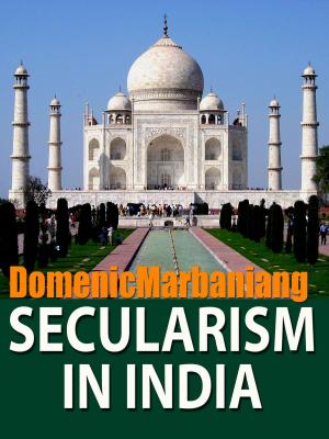 Cover of the book Secularism In India by Domenic Marbaniang