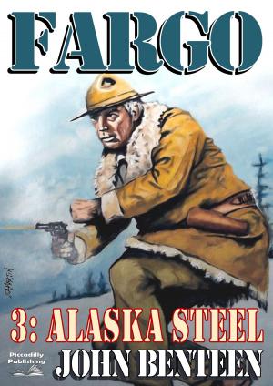 Cover of the book Fargo 3: Alaska Steel by Neil Hunter