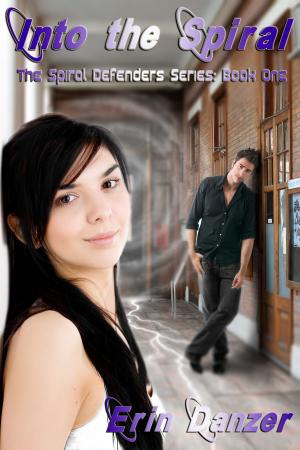 Cover of Into the Spiral (The Spiral Defenders Series: Book One)