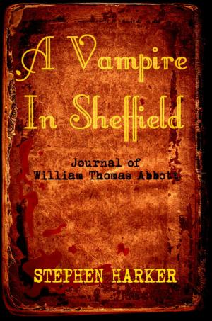 Book cover of A Vampire In Sheffield: The Journal Of William Thomas Abbott