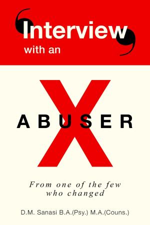 bigCover of the book Interview With An X-Abuser: From One Of The Few Who Changed by 