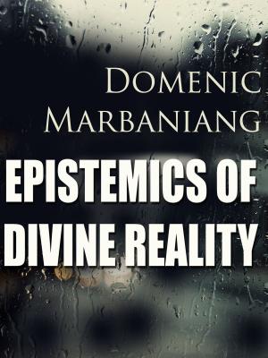 bigCover of the book Epistemics of Divine Reality by 
