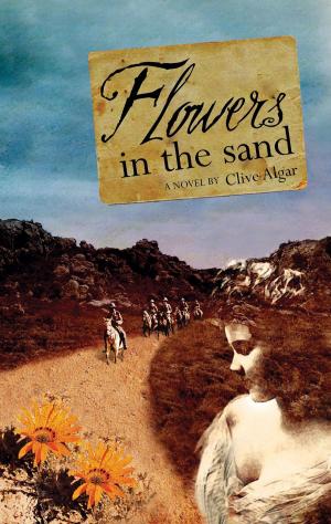 Cover of the book Flowers in the Sand by Clarence Budington Kelland