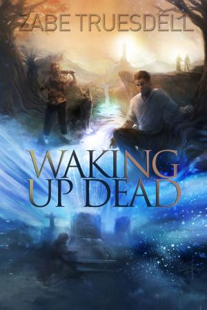 Cover of the book Waking Up Dead by Kate Genet