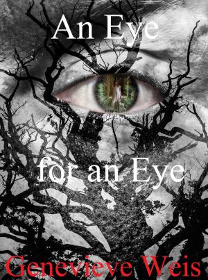Cover of the book An Eye for an Eye by Joni M Fisher