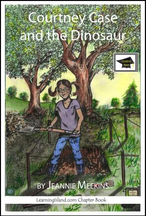 Cover of the book Courtney Case and the Dinosaur, Educational Version by Jeannie Meekins