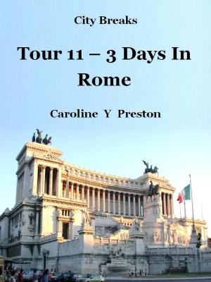 bigCover of the book City Breaks: Tour 11 - 3 Days In Rome by 