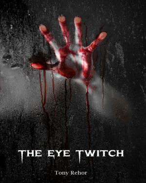 Cover of The Eye Twitch Murders