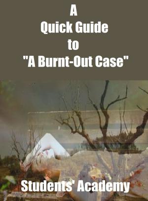 Cover of A Quick Guide to "A Burnt-Out Case"