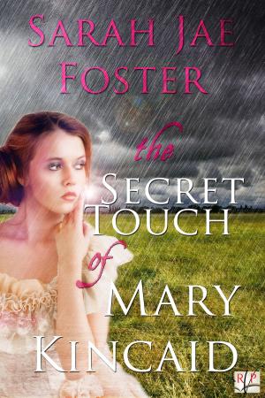 Cover of The Secret Touch of Mary Kincaid