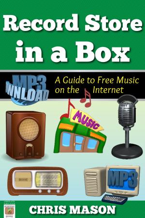 Book cover of Record Store in a Box: A Guide to Free Music on the Internet