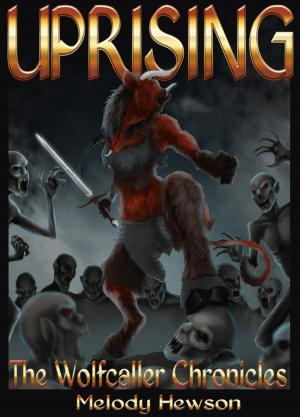 Cover of the book Uprising by Melody Hewson