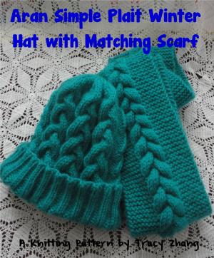 Cover of the book Aran Simple Plait Winter Hat with Matching Scarf by Ginny Gardner