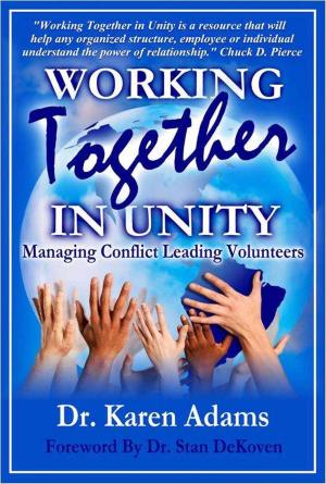 Book cover of Working Together in Unity: Managing Conflict Leading Volunteers