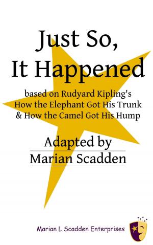 Cover of the book Just So, It Happened by Marian Scadden
