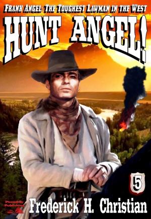 Cover of the book Angel 5: Hunt Angel! by Tony Masero