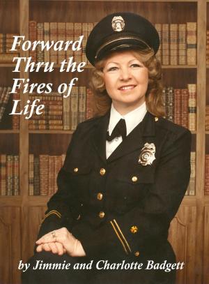 bigCover of the book Forward Thru The Fires of Life by 