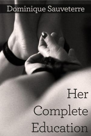 Cover of the book Her Complete Education by Patricia Steele