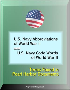 Cover of U.S. Navy Abbreviations of World War II and U.S. Navy Code Words of World War II: Terms Found in Pearl Harbor Documents