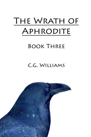 Cover of the book The Wrath of Aphrodite Book Three by C.C. Williams