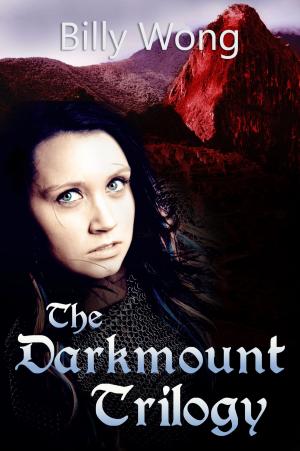 Cover of the book The Darkmount Trilogy by Billy Wong