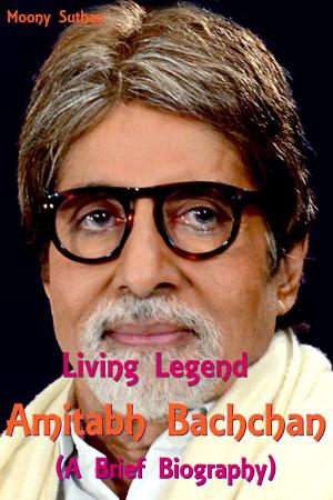 Cover of the book Living Legend Amitabh Bachchan (A Brief Biography) by Pinky M.D.