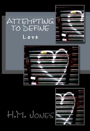 Book cover of Attempting to Define: Love